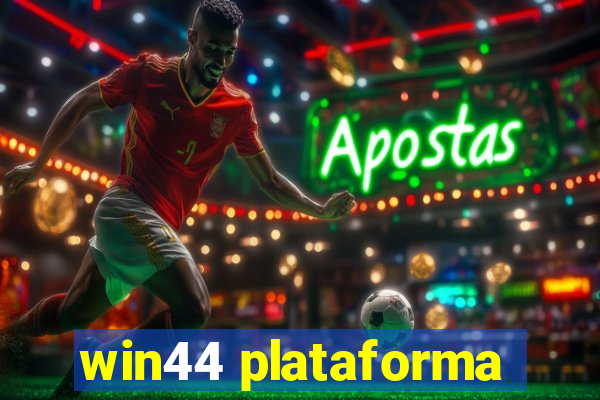 win44 plataforma